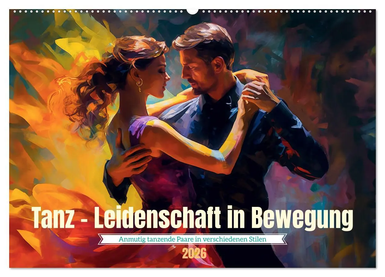 Cover: 9783457515174 | Tanz Leidenschaft in Bewegung (Wandkalender 2026 DIN A2 quer),...