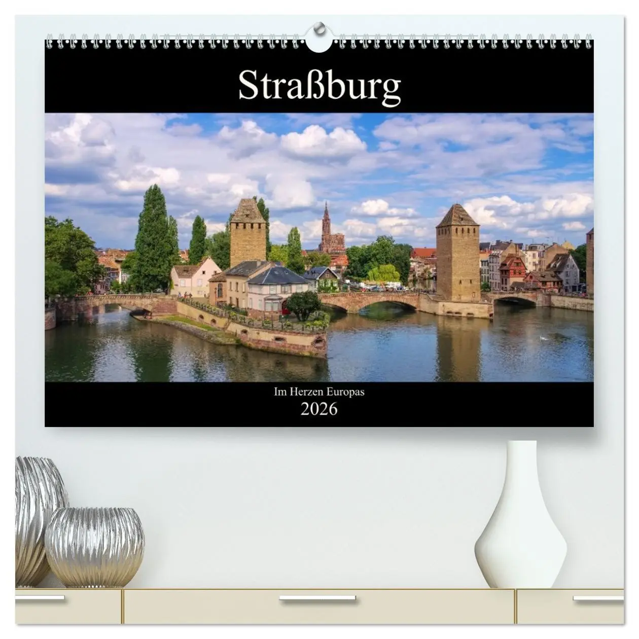 Cover: 9783457755174 | Straßburg - Im Herzen Europas (hochwertiger Premium Wandkalender...