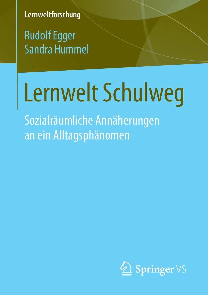 Cover: 9783658105174 | Lernwelt Schulweg | Rudolf Egger (u. a.) | Taschenbuch | vi | Deutsch