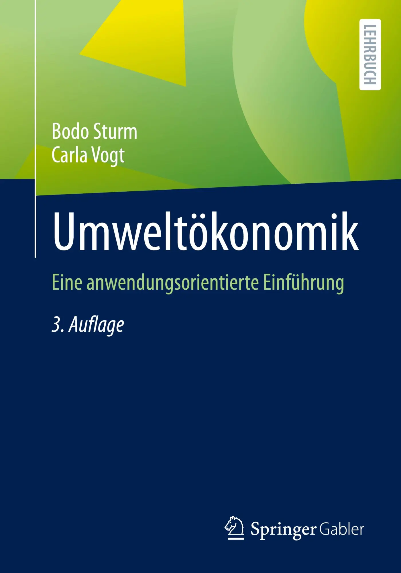 Cover: 9783662685174 | Umweltökonomik | Eine anwendungsorientierte Einführung | Vogt (u. a.)