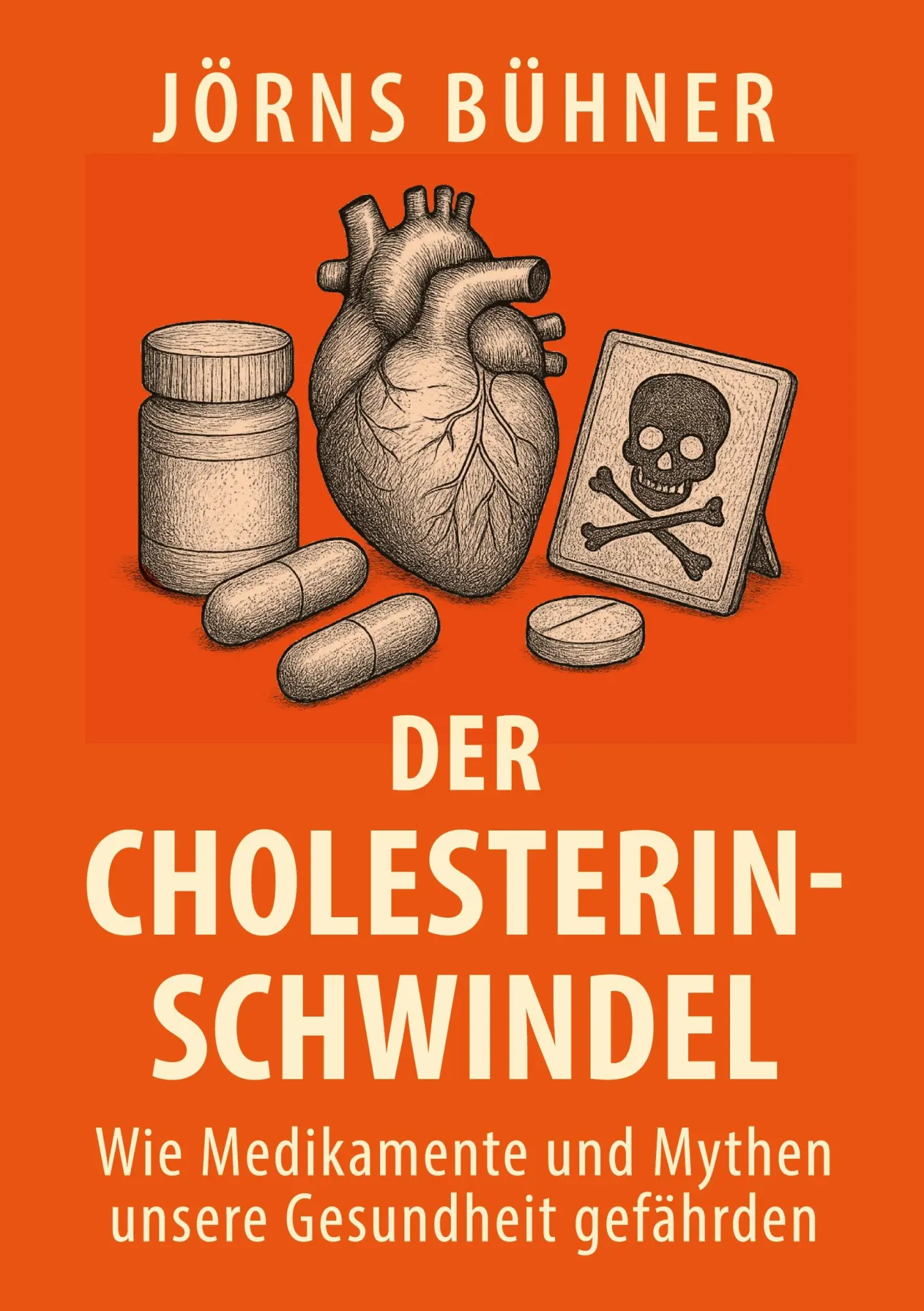 Cover: 9783819265174 | Der Cholesterin-Schwindel | Jörns Bühner | Taschenbuch | 242 S. | 2025