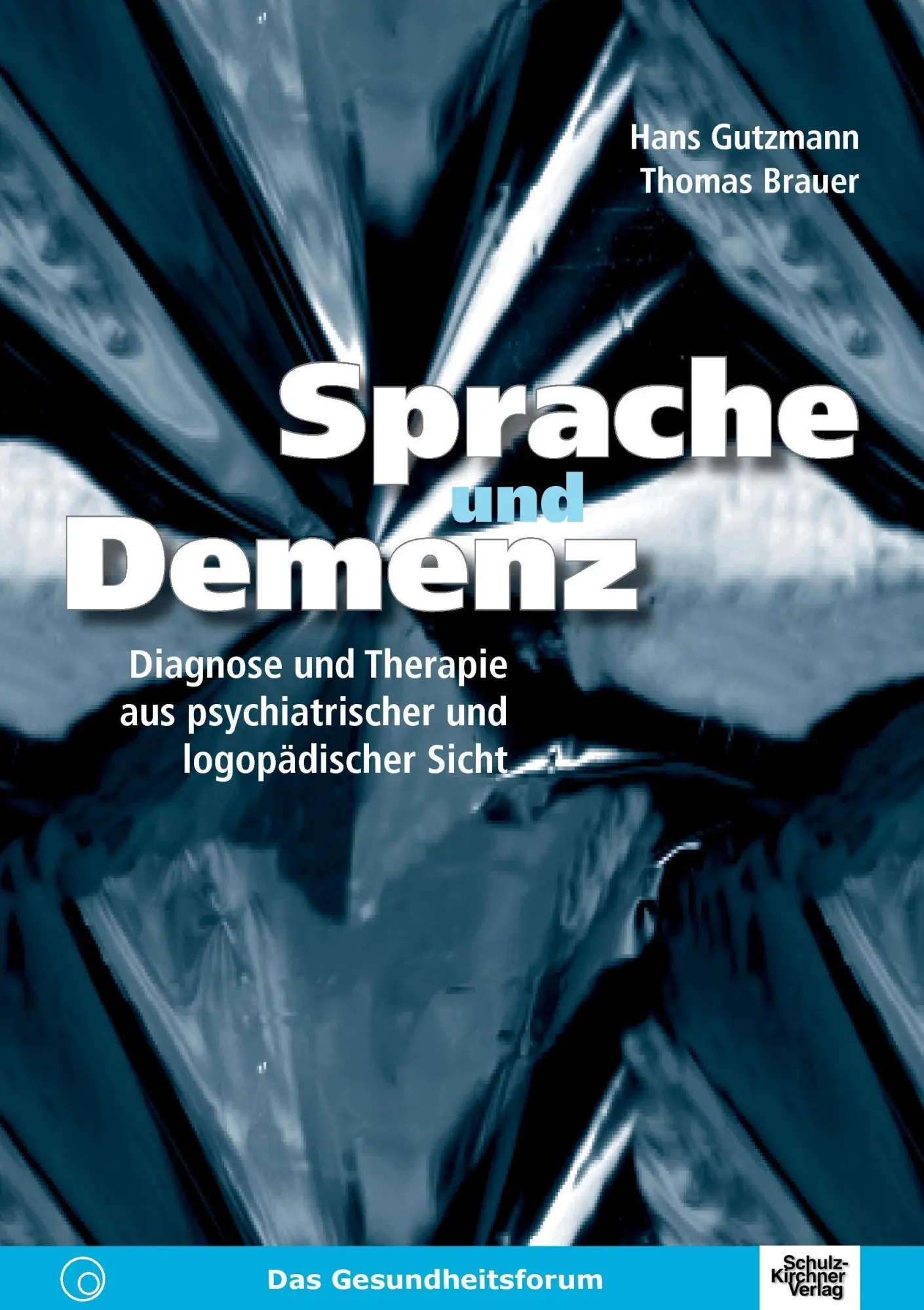 Cover: 9783824805174 | Sprache und Demenz | Hans Gutzmann (u. a.) | Taschenbuch | Paperback