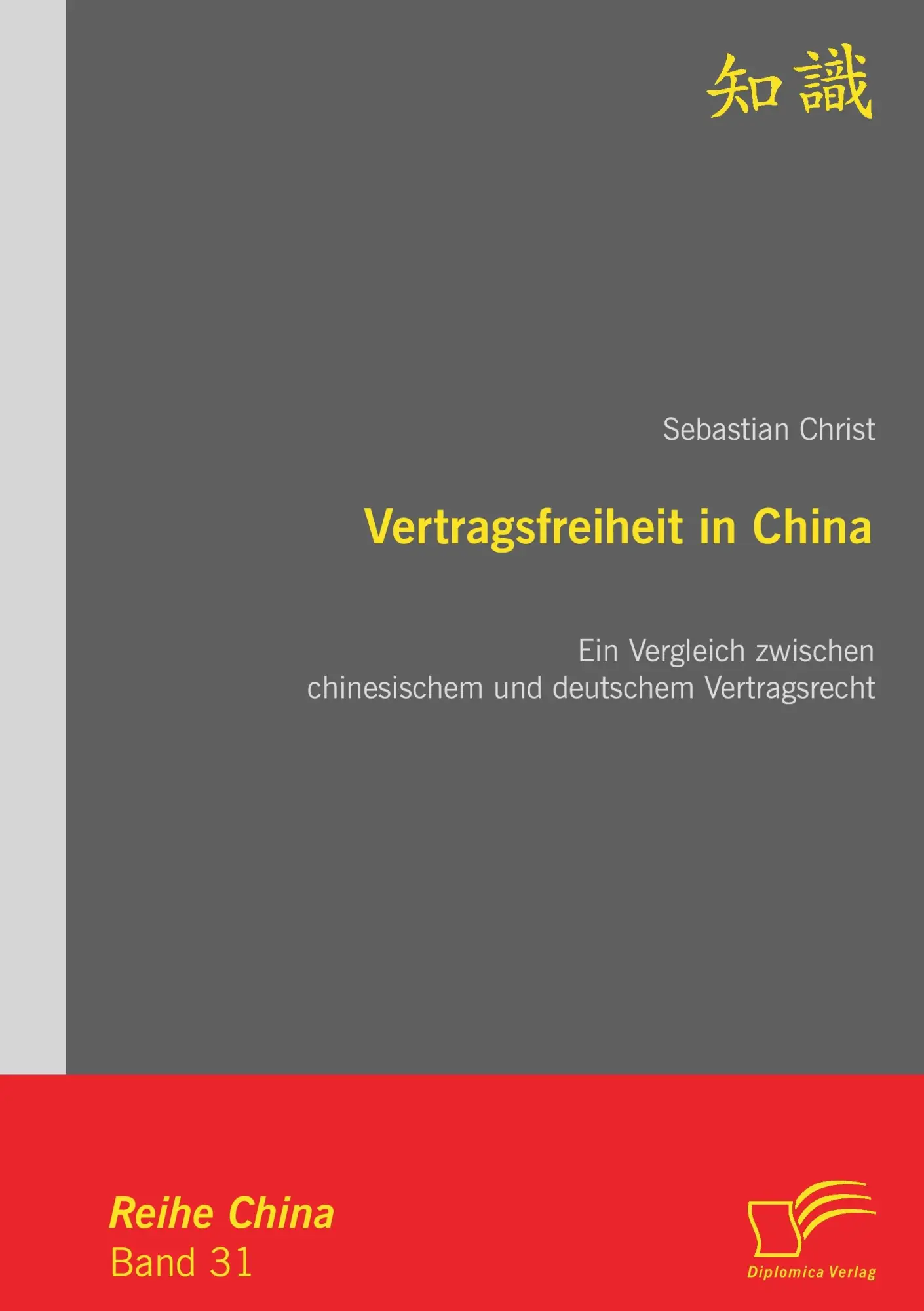 Cover: 9783842865174 | Vertragsfreiheit in China: Ein Vergleich zwischen chinesischem und...