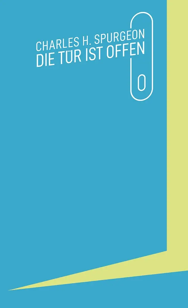 Cover: 9783893975174 | Die Tür ist offen | Charles Haddon Spurgeon | Buch | Buch | Deutsch