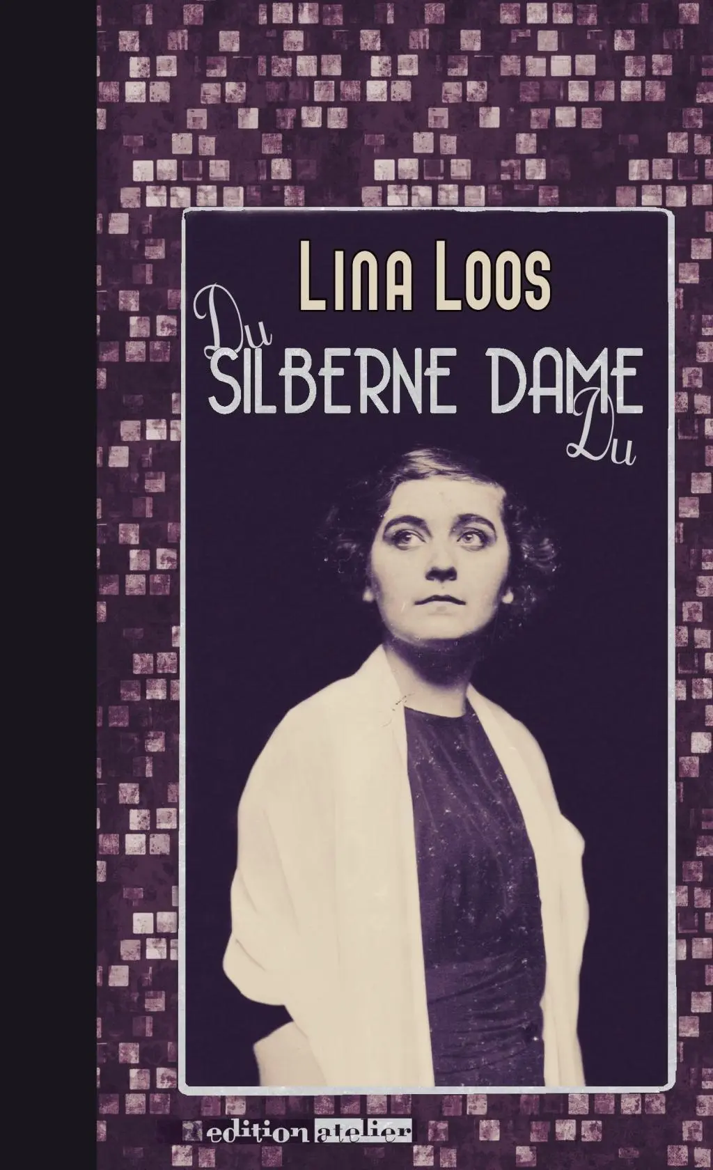 Cover: 9783903005174 | Du silberne Dame Du | Briefe von und an Lina Loos | Lina Loos | Buch