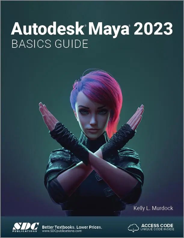 Cover: 9781630575274 | Autodesk Maya 2023 Basics Guide | Kelly L. Murdock | Taschenbuch