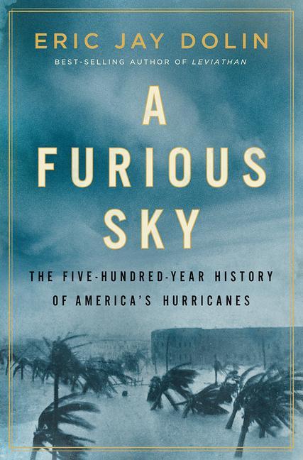 A Furious Sky by Eric Jay Dolin Hardcover | Indigo Chapters