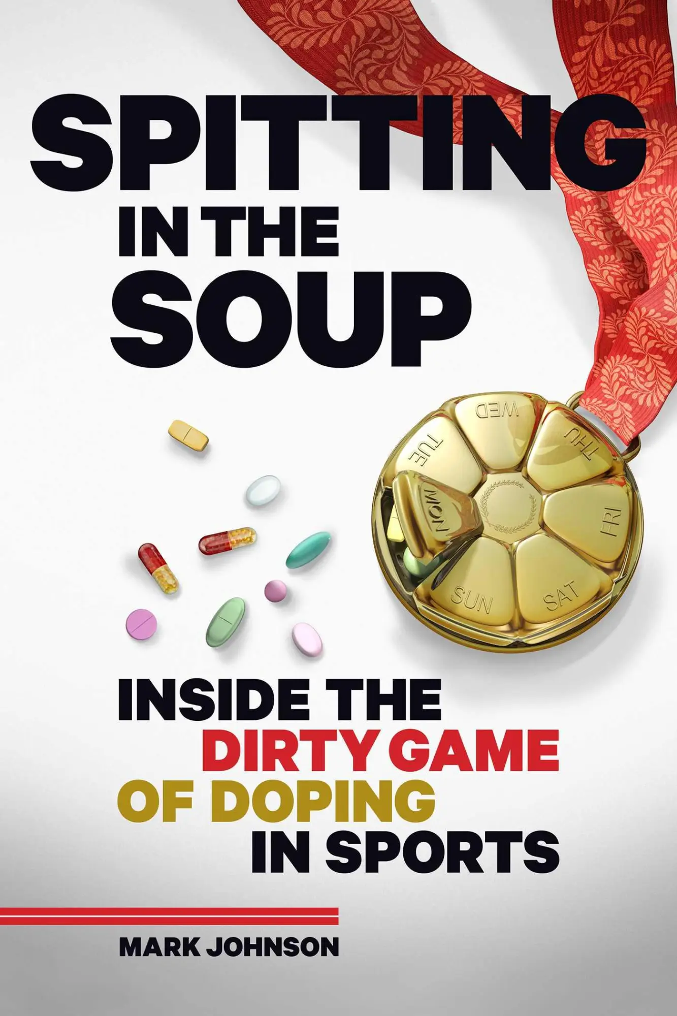 Cover: 9781937715274 | Spitting in the Soup | Inside the Dirty Game of Doping in Sports