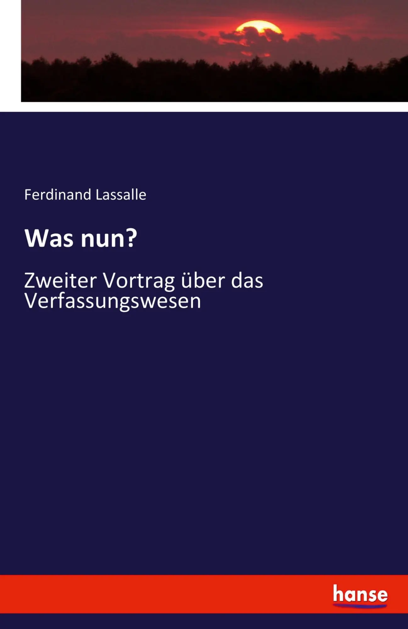 Cover: 9783744605274 | Was nun? | Zweiter Vortrag über das Verfassungswesen | Lassalle | Buch