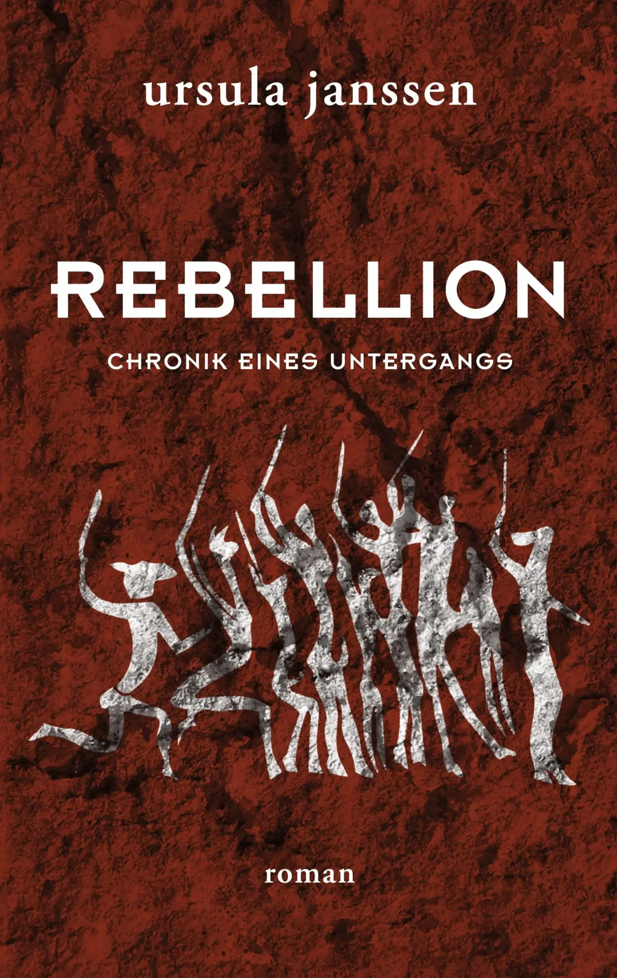 Cover: 9783753445274 | Rebellion | Chronik eines Untergangs | Ursula Janßen | Taschenbuch
