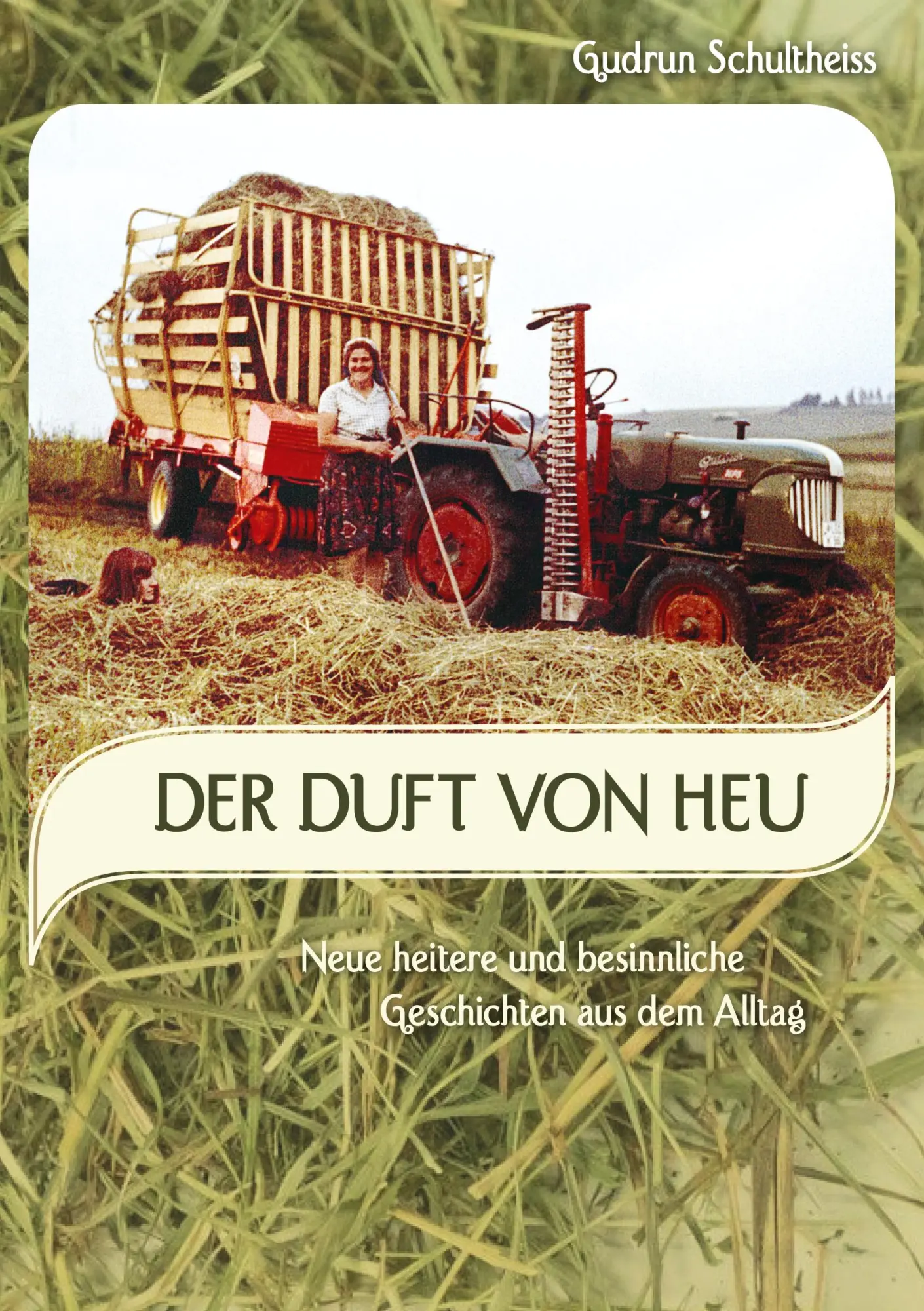 Cover: 9783755735274 | Der Duft von Heu | Gudrun Schultheiss | Taschenbuch | Paperback | 2022