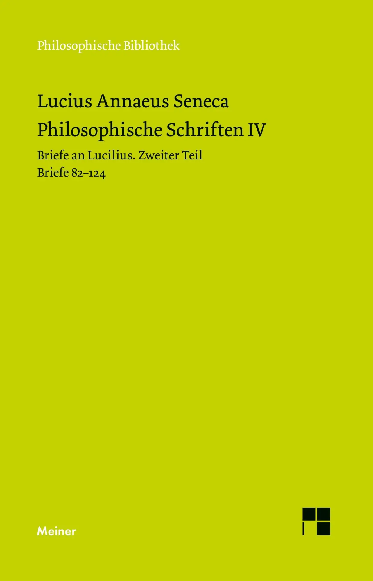 Cover: 9783787345274 | Philosophische Schriften IV | Seneca | Taschenbuch | 378 S. | Deutsch