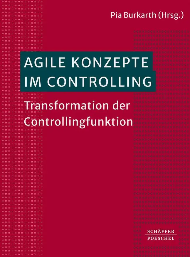 Cover: 9783791065274 | Agile Konzepte im Controlling | Transformation der Controllingfunktion