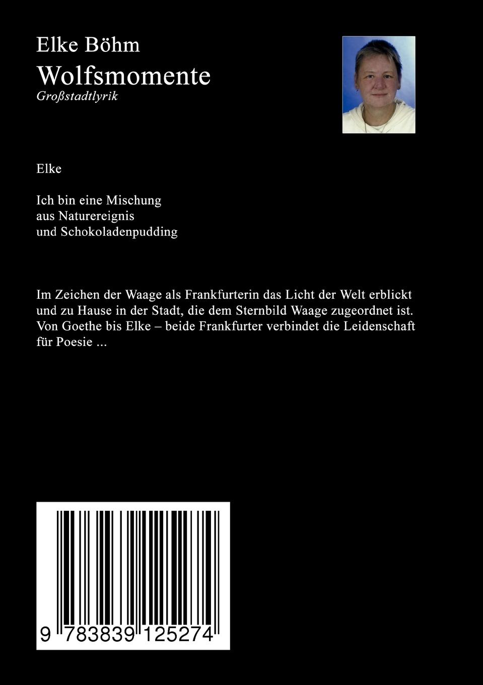 Rückseite: 9783839125274 | Wolfsmomente | Elke Böhm | Taschenbuch | 120 S. | Deutsch | 2009