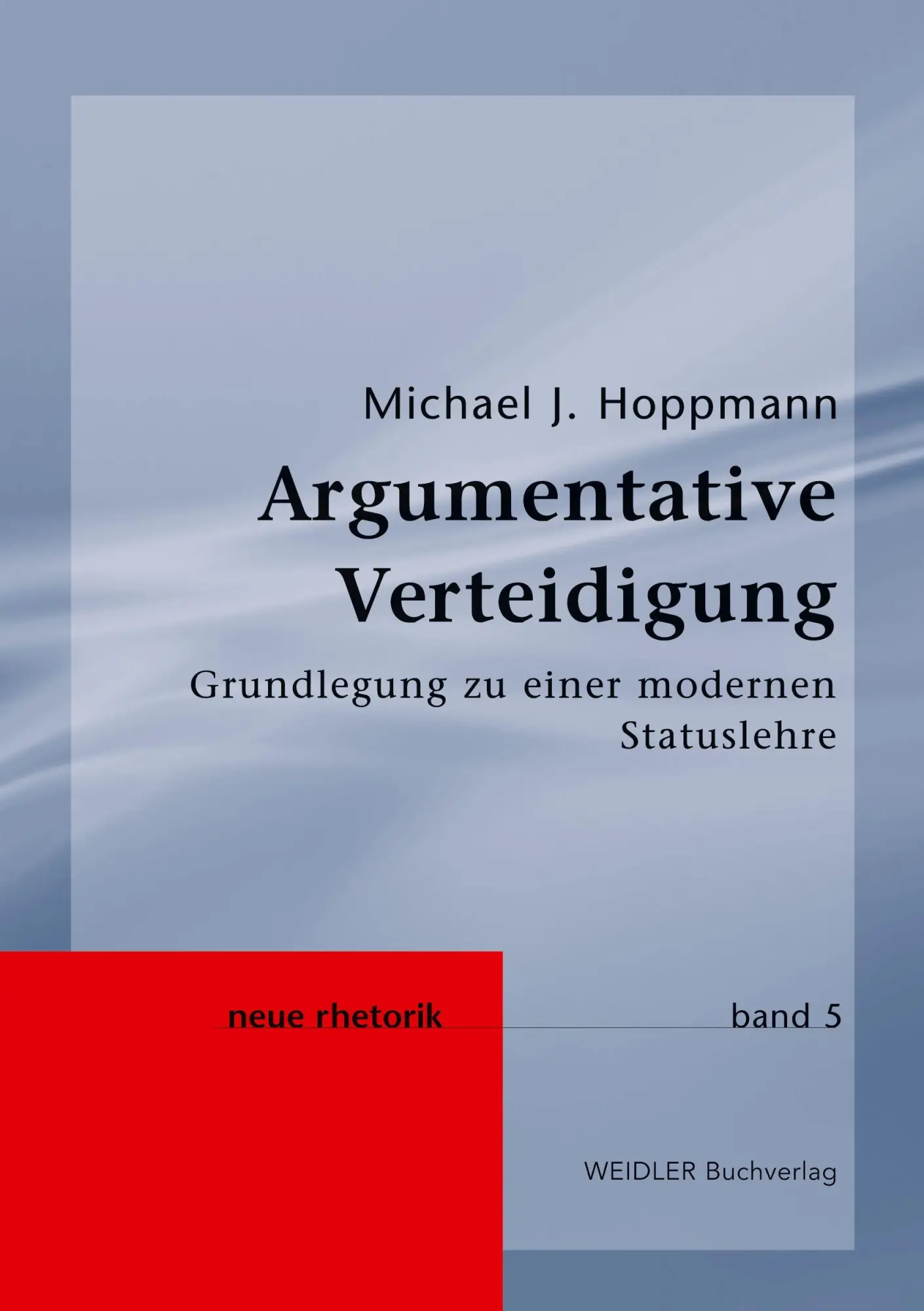 Cover: 9783896935274 | Argumentative Verteidigung | Grundlegung zu einer modernen Statuslehre