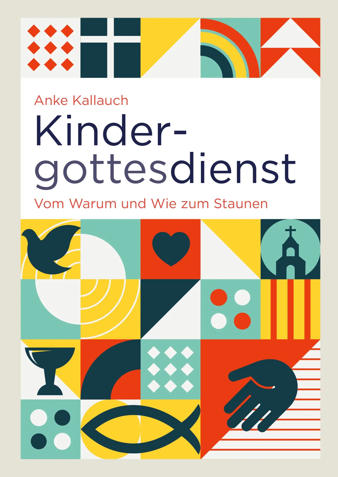 Cover: 9783981765274 | Kindergottesdienst | Vom Warum und Wie zum Staunen | Anke Kallauch