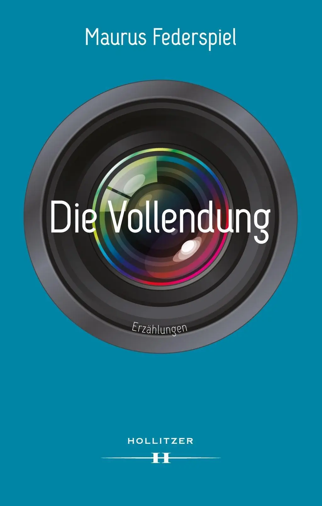 Cover: 9783990125274 | Die Vollendung | Maurus Federspiel | Buch | 182 S. | Deutsch | 2018