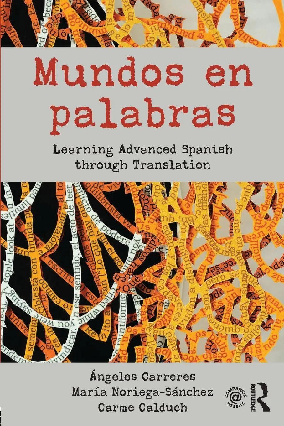 Cover: 9780415695374 | Mundos en palabras | Learning Advanced Spanish through Translation
