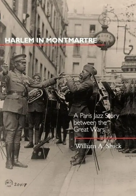 Cover: 9780520225374 | Harlem in Montmartre | A Paris Jazz Story between the Great Wars