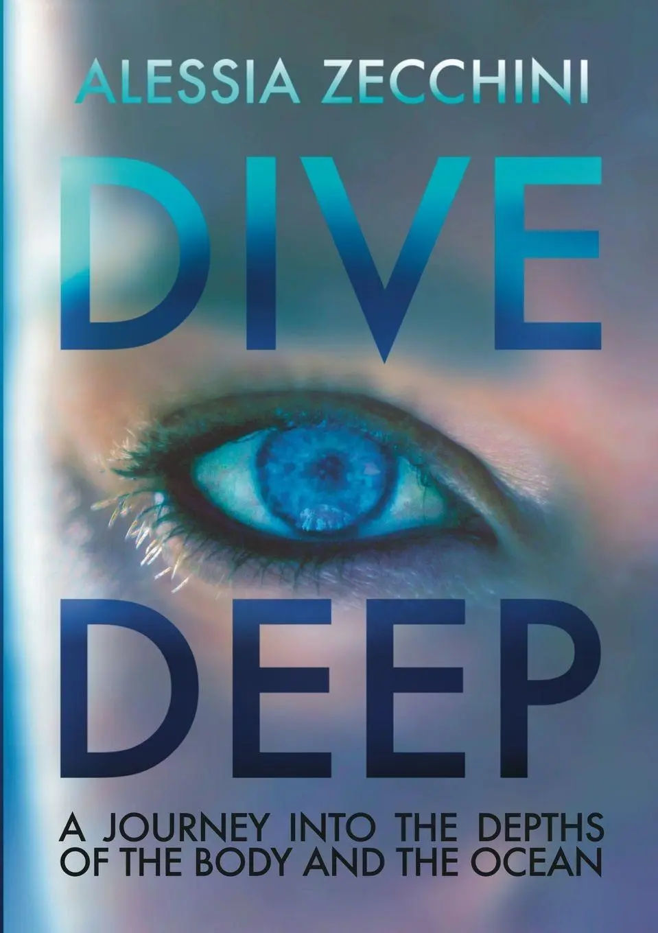 Cover: 9781326635374 | Dive Deep | A Journey into the Depths of the Body and the Ocean | Buch