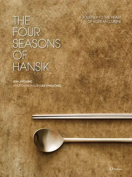 Cover: 9781565915374 | The Four Seasons of Hansik | A Journey to the Heart of Korean Cuisine