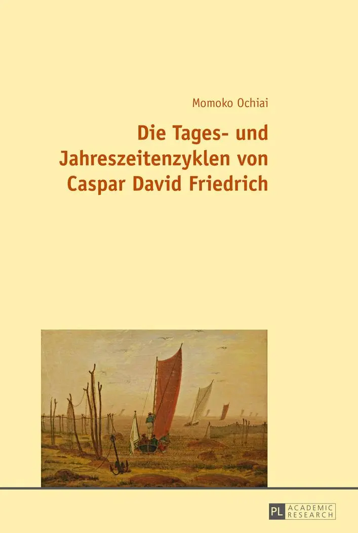 Cover: 9783631665374 | Die Tages- und Jahreszeitenzyklen von Caspar David Friedrich | Ochiai