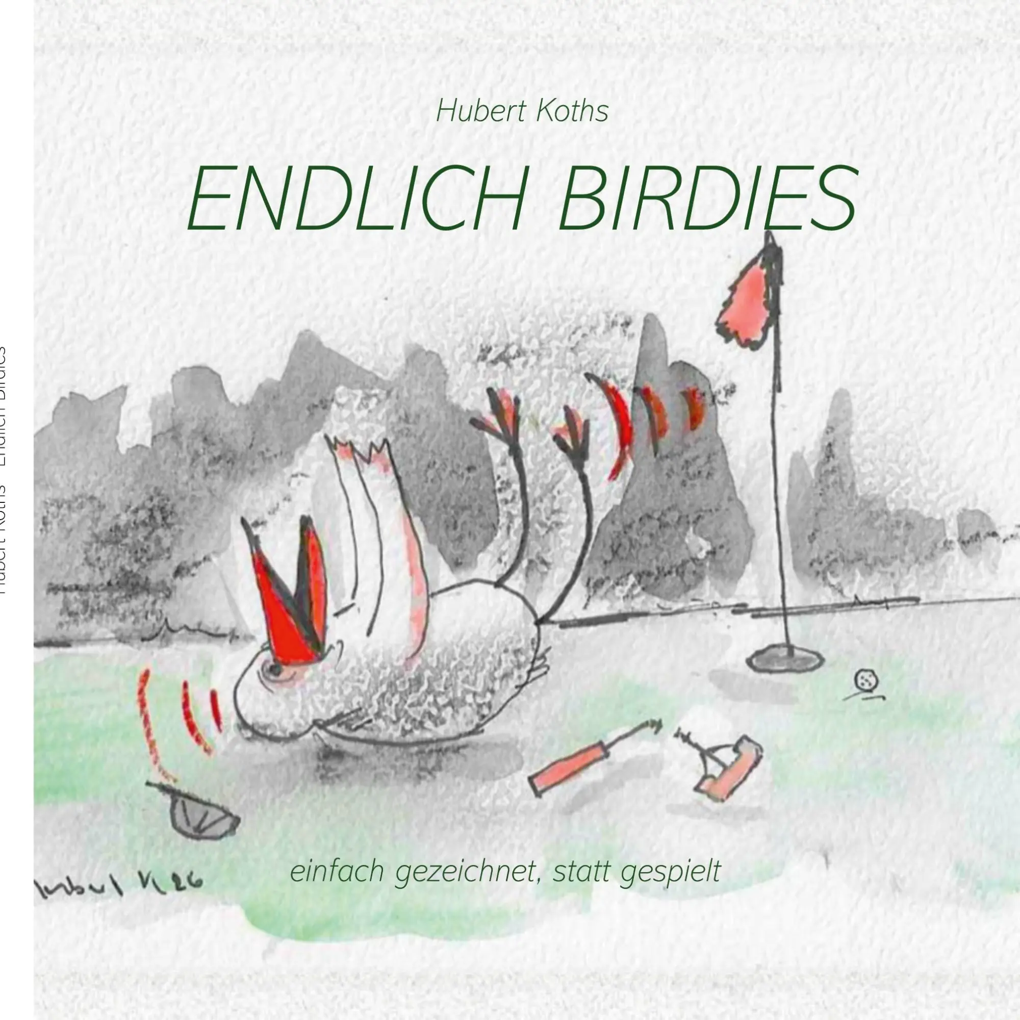 Cover: 9783695715374 | Birdies Golf | Birdies zeichnen statt spielen | Hubert Koths | Buch