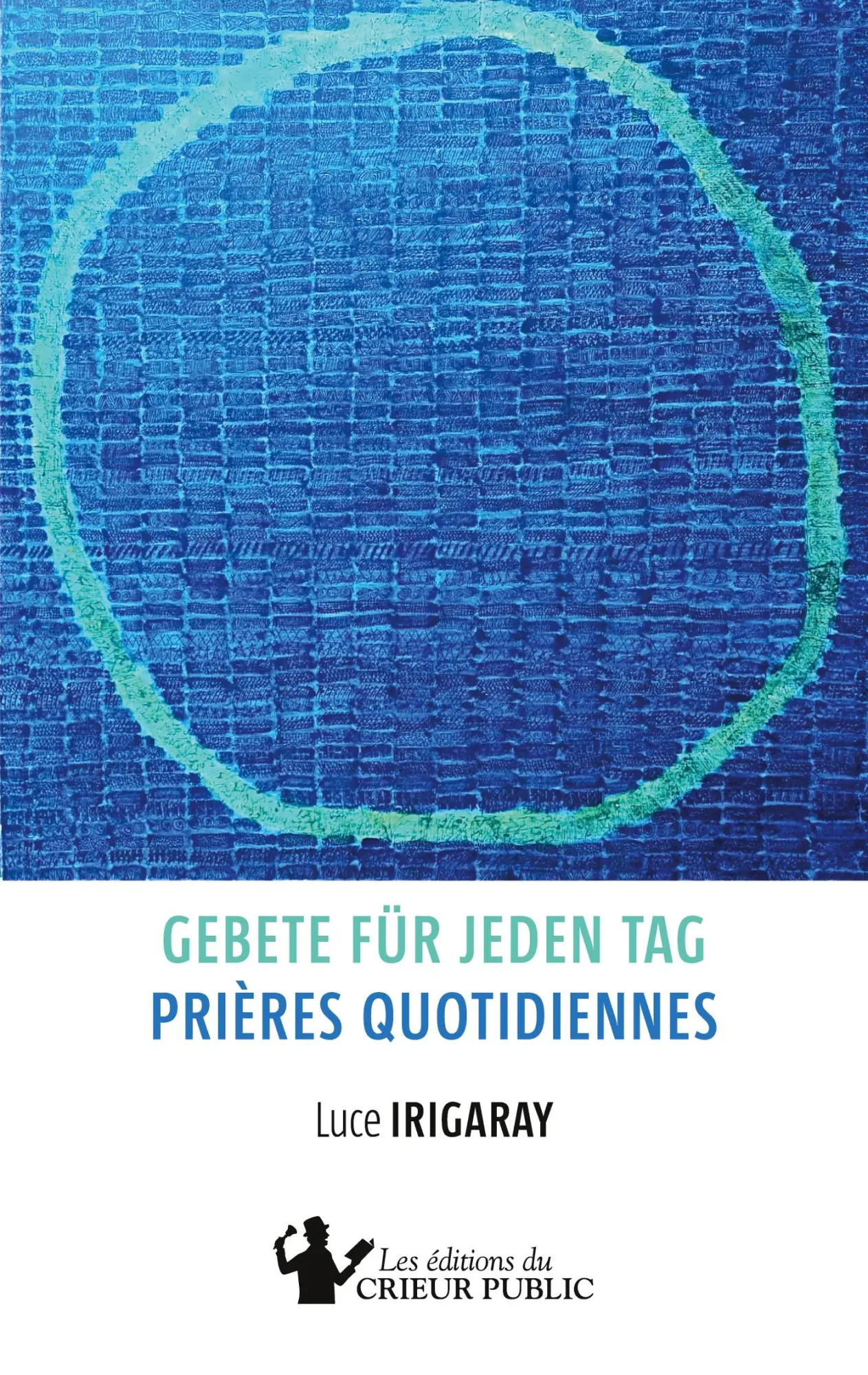 Cover: 9783948325374 | Gebete für jeden Tag - Prières quotidiennes | Luce Irigaray | Buch
