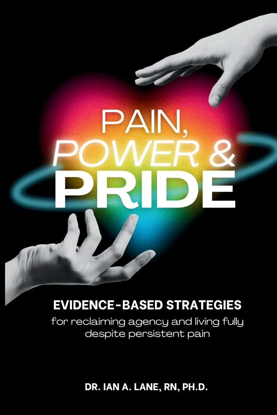 Cover: 9798240935374 | Pain, Power &amp; Pride | Ian A Lane | Taschenbuch | Englisch | 2026