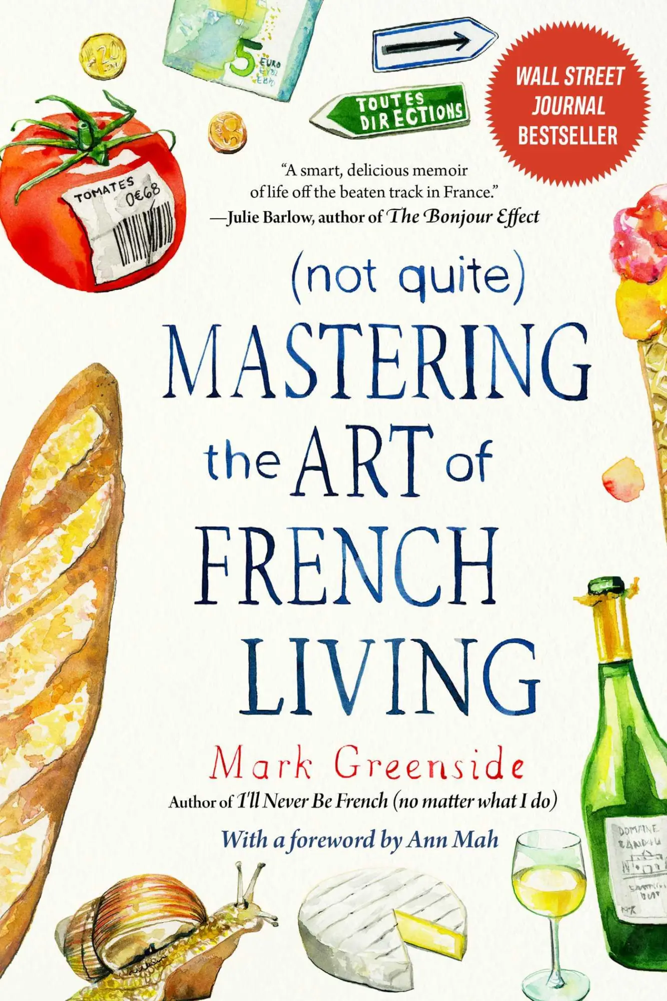 Cover: 9781510765474 | (Not Quite) Mastering the Art of French Living | Mark Greenside | Buch