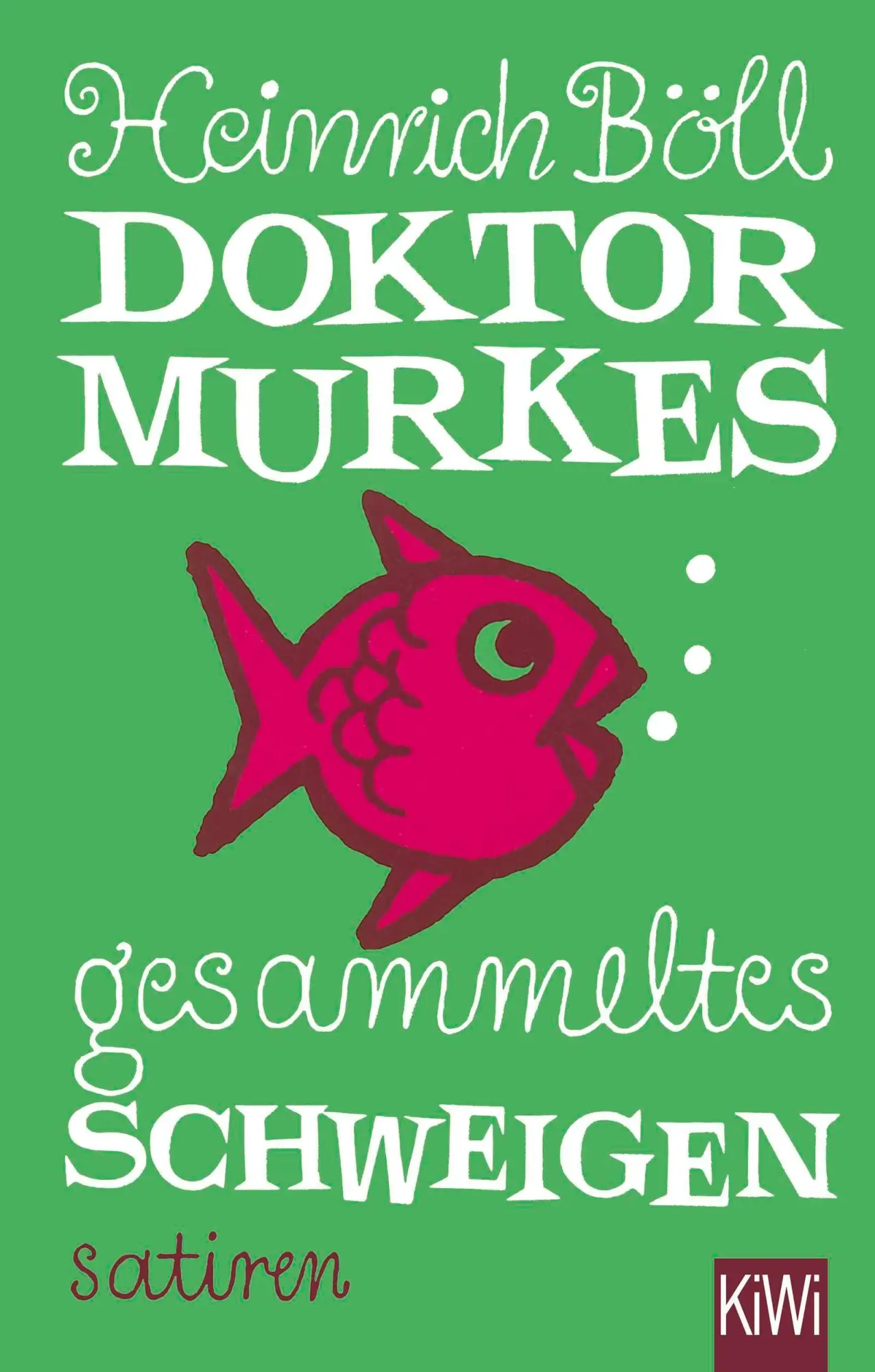 Cover: 9783462055474 | Doktor Murkes gesammeltes Schweigen | Satiren | Heinrich Böll | Buch