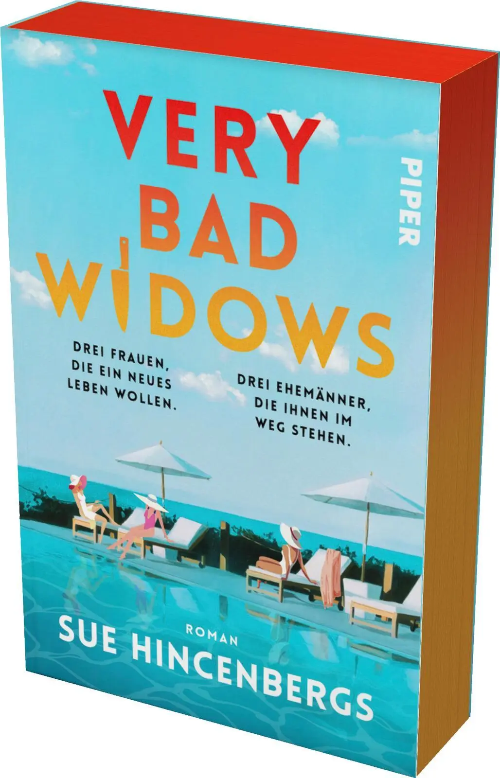 Cover: 9783492065474 | Very Bad Widows | Sue Hincenbergs | Taschenbuch | 496 S. | Deutsch