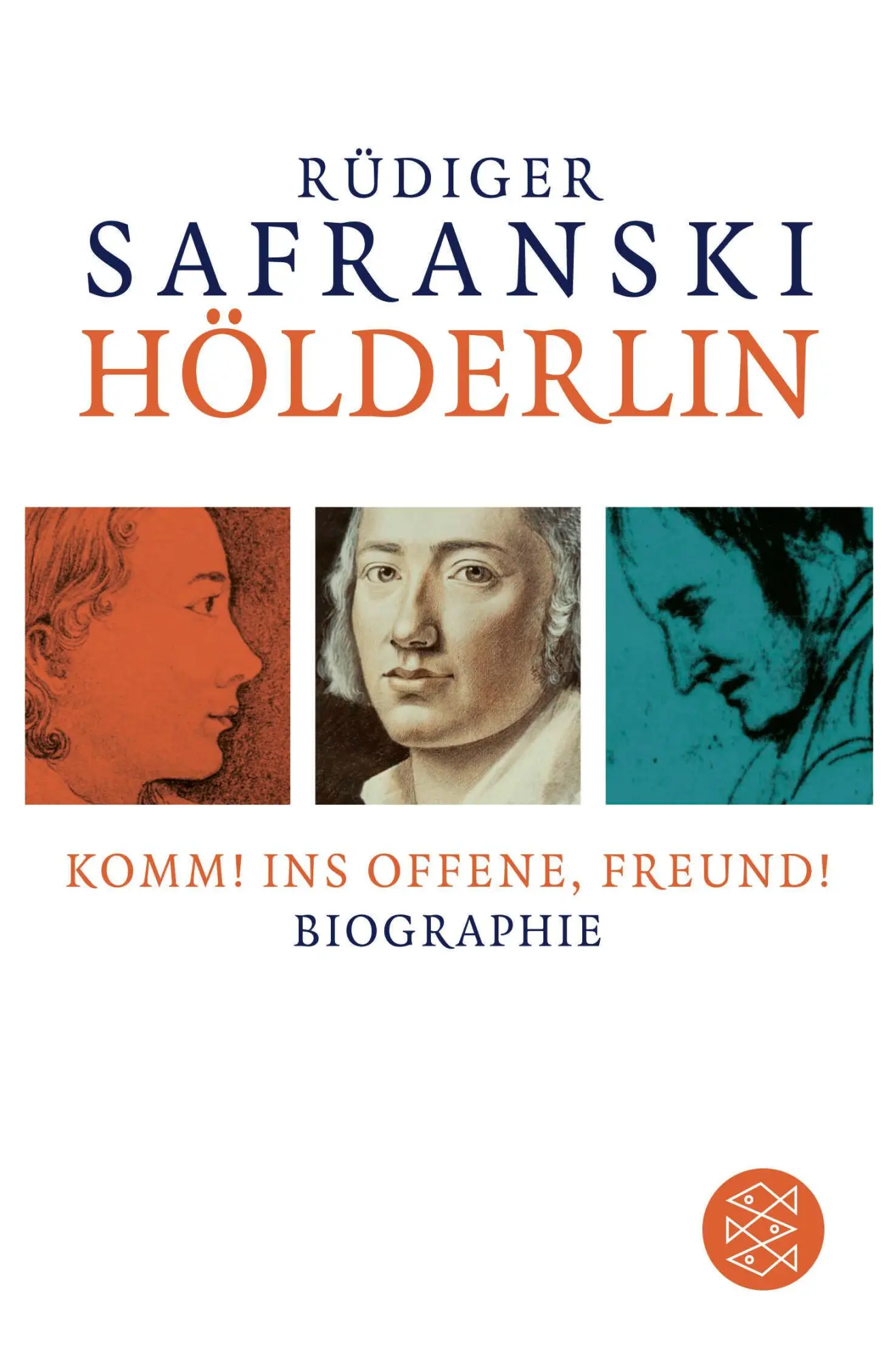 Cover: 9783596705474 | Hölderlin: Komm! ins Offene, Freund! | Biographie | Rüdiger Safranski