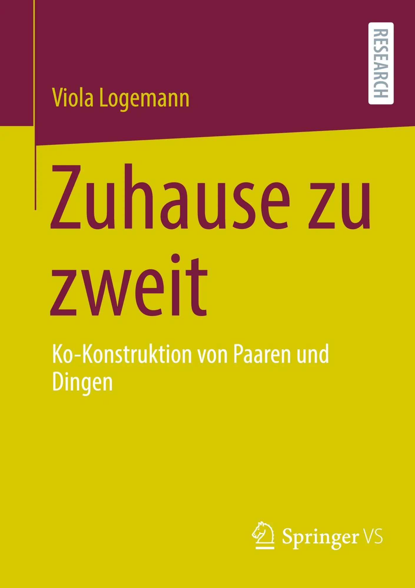 Cover: 9783658485474 | Zuhause zu zweit | Ko-Konstruktion von Paaren und Dingen | Logemann
