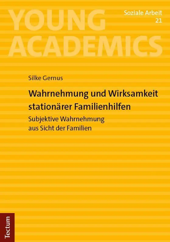 Cover: 9783689005474 | Wahrnehmung und Wirksamkeit stationärer Familienhilfen | Silke Gernus