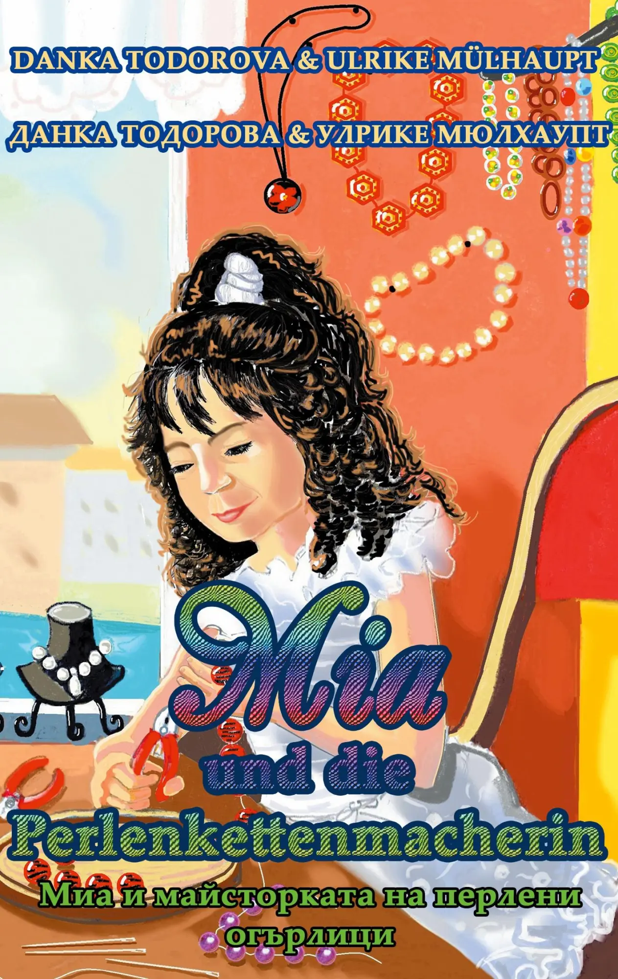 Cover: 9783753425474 | Mia und die Perlenkettenmacherin | deutsch - bulgarisch | Taschenbuch