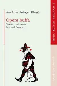 Cover: 9783826095474 | Opera buffa | Gestern und heute - Past and Present | Jacobshagen
