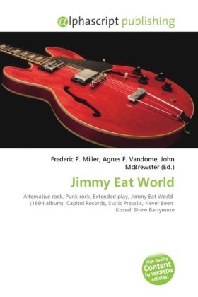 Jimmy Eat World | Frederic P. Miller (u. a.) | Taschenbuch | Englisch | Alphascript Publishing | EAN 9786130245474 - Miller, Frederic P.