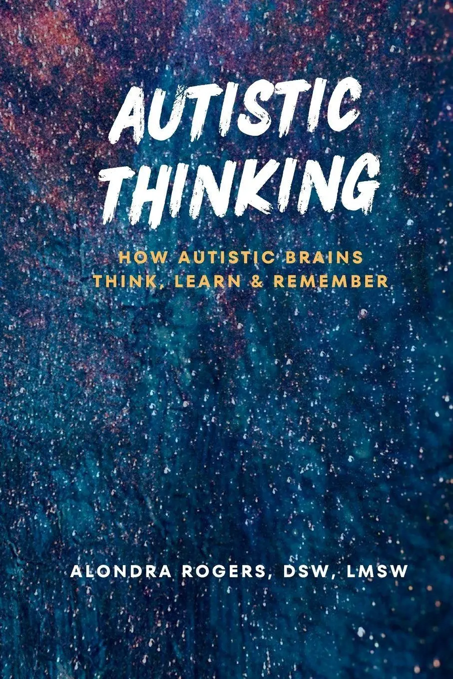 Cover: 9798869395474 | Autistic Thinking | How Autistic Brains Think, Learn &amp; Remember | Buch