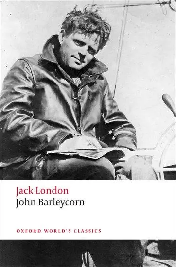Cover: 9780199555574 | John Barleycorn | Alcoholic Memoirs | Jack London | Taschenbuch | 2009