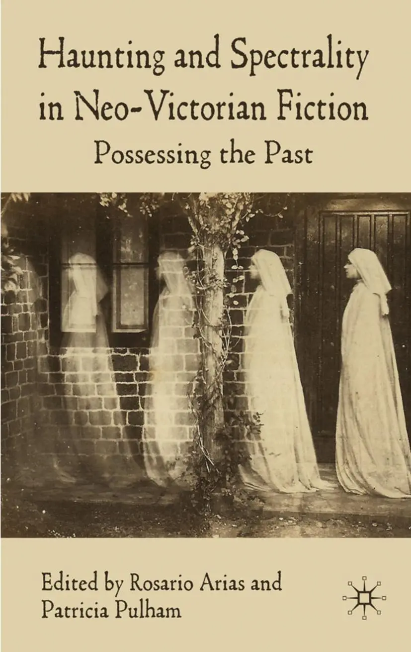 Cover: 9780230205574 | Haunting and Spectrality in Neo-Victorian Fiction | P. Pulham (u. a.)