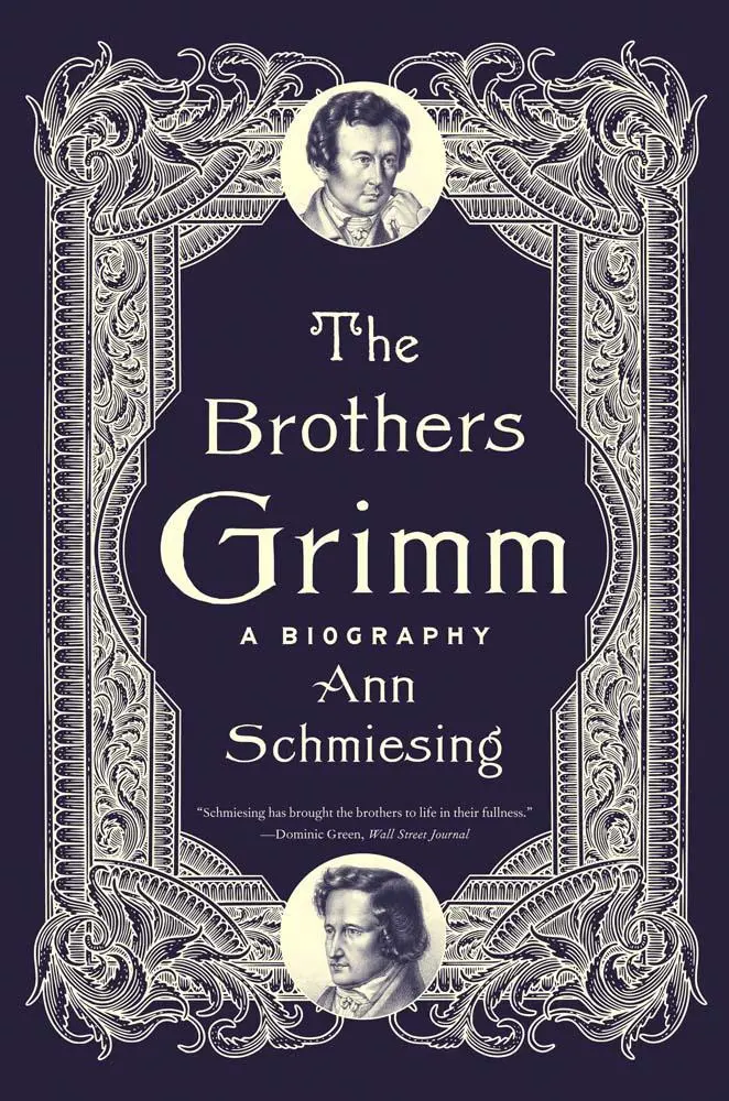 Cover: 9780300285574 | The Brothers Grimm | A Biography | Ann Schmiesing | Taschenbuch | 2025
