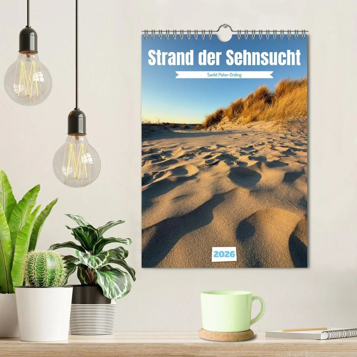 Bild: 9783516665574 | Strand der Sehnsucht - Sankt Peter-Ording (Wandkalender 2026 DIN A4...