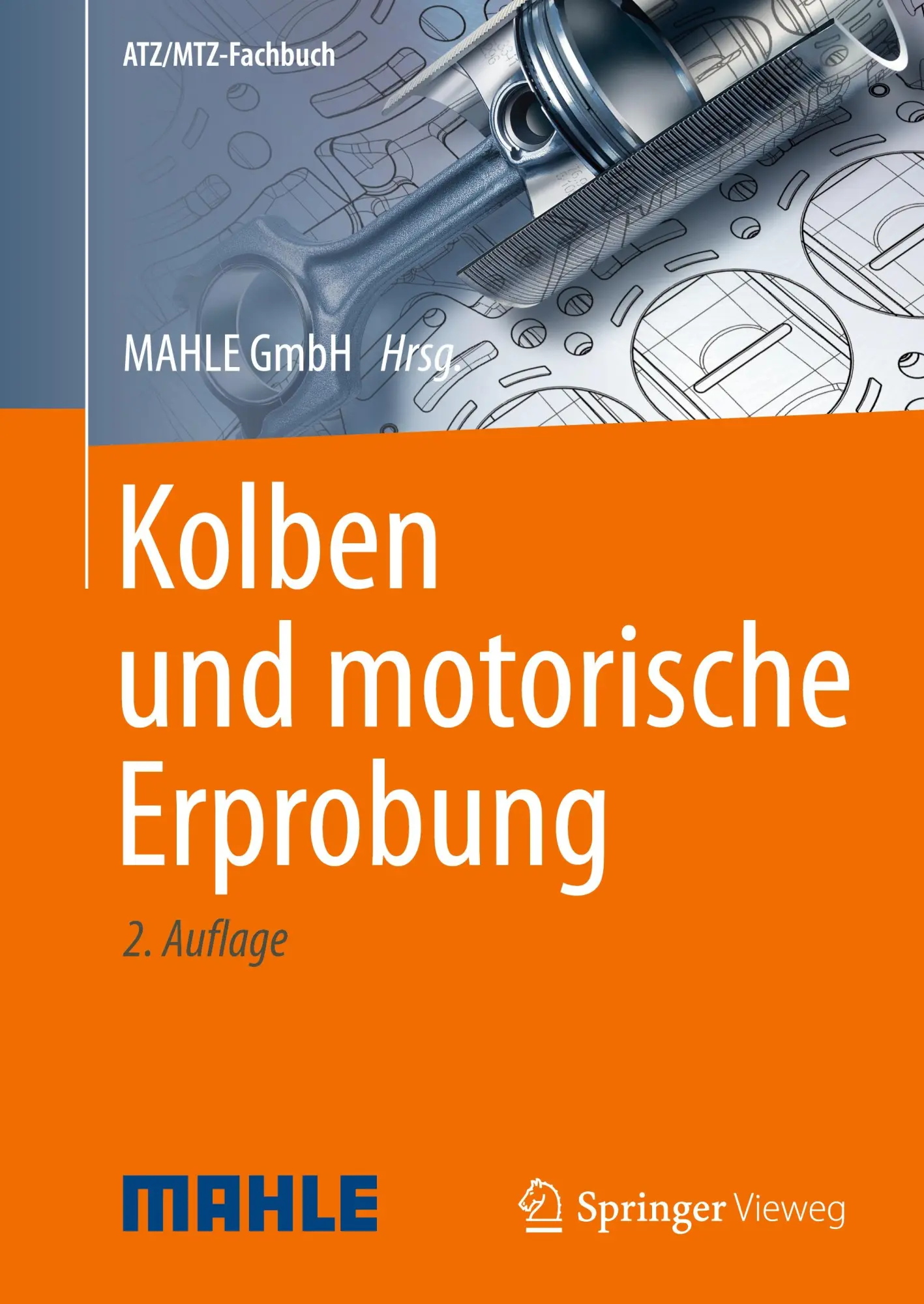 Cover: 9783658095574 | Kolben und motorische Erprobung | MAHLE International GmbH | Buch