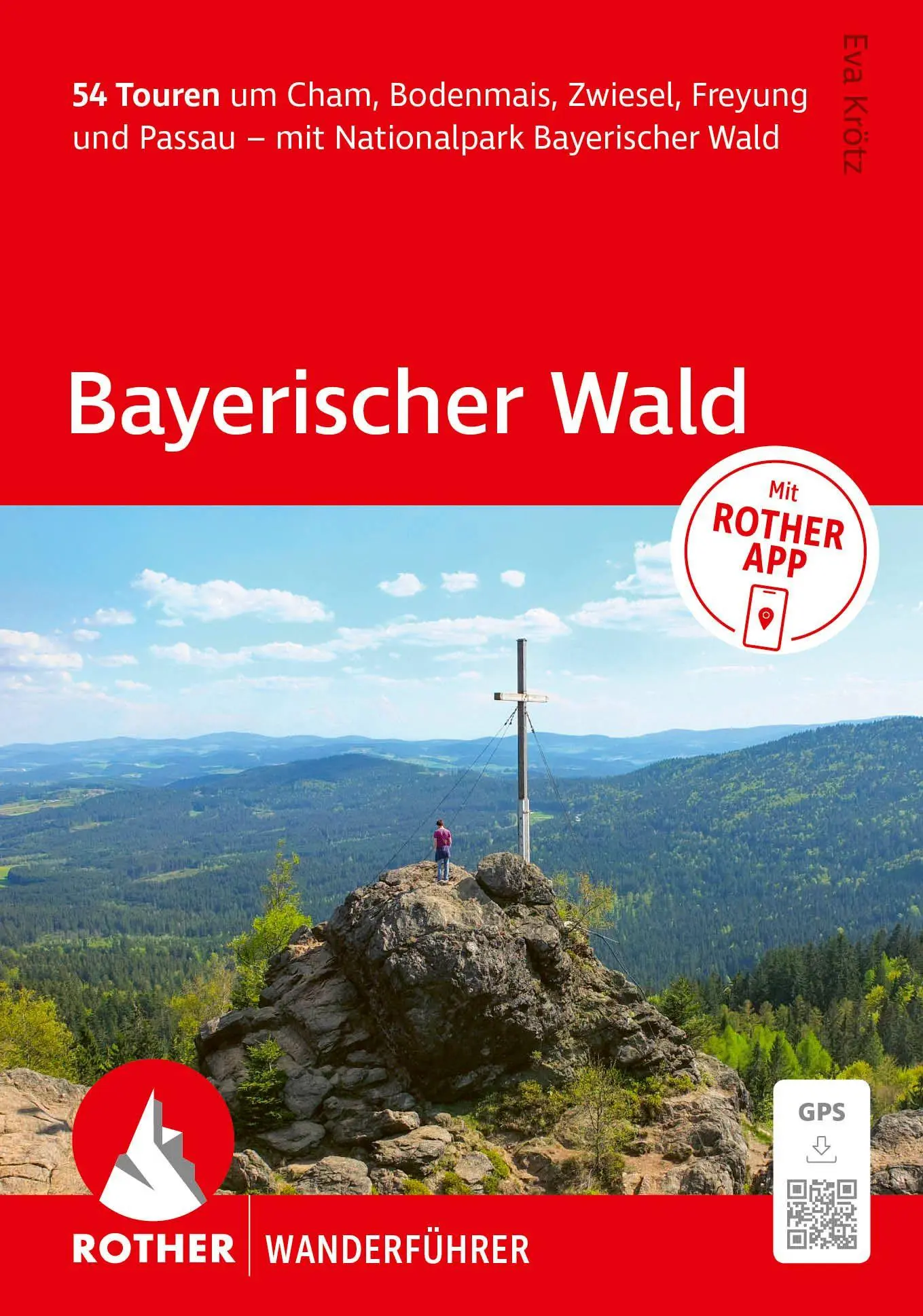 Cover: 9783763315574 | ROTHER Wanderführer Bayerischer Wald. 54 Touren um Cham, Bodenmais,...