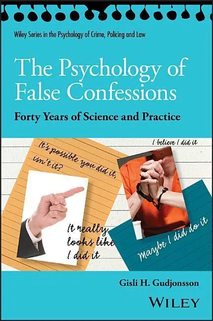 Cover: 9781119315674 | The Psychology of False Confessions | Gisli H Gudjonsson | Taschenbuch