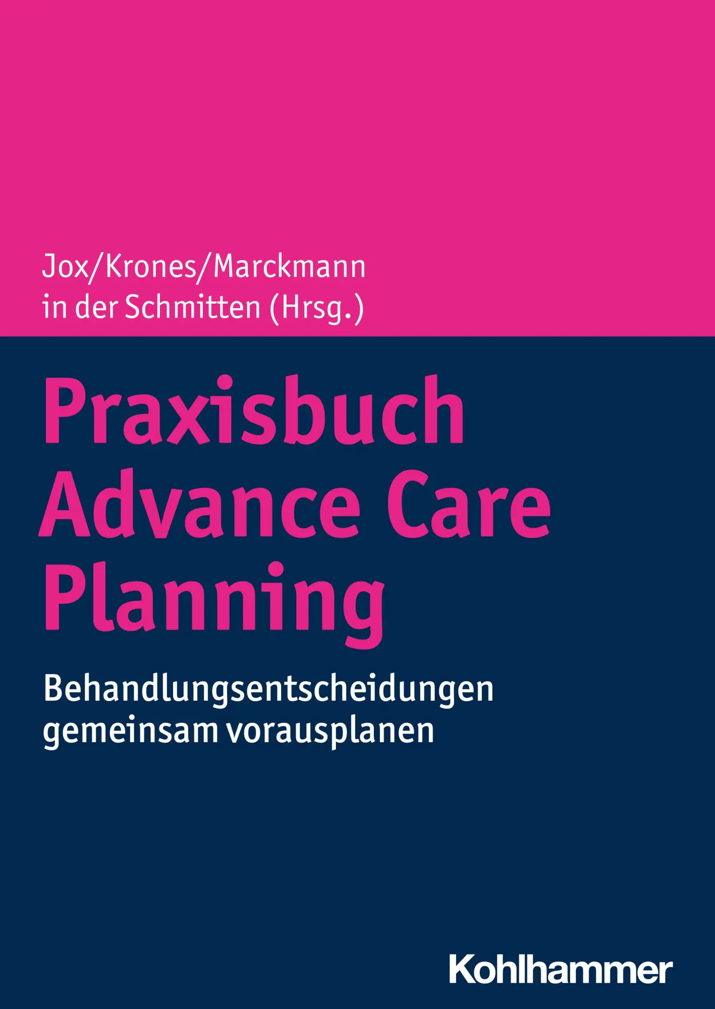 Cover: 9783170365674 | Praxisbuch Advance Care Planning | Ralf J. Jox (u. a.) | Buch | 598 S.