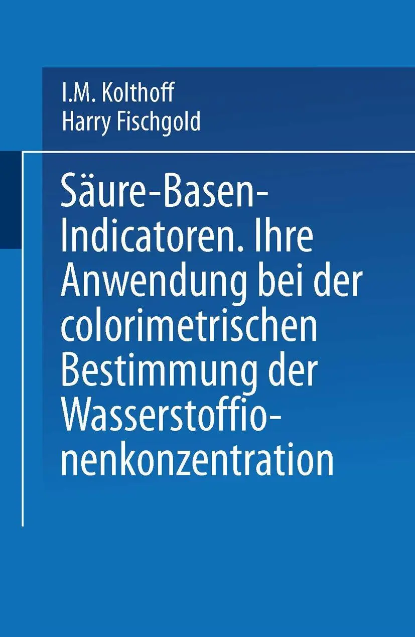 Cover: 9783642525674 | Säure - Basen - Indicatoren | Harry Fischgold (u. a.) | Taschenbuch