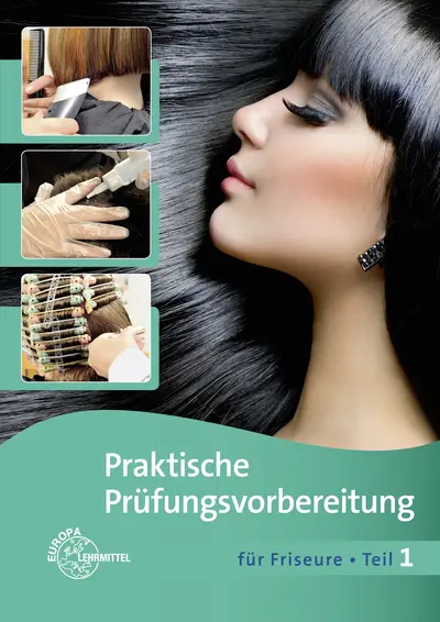 Cover: 9783808565674 | Praktische Prüfungsvorbereitung für Friseure. Tl.1 | Sauermann (u. a.)