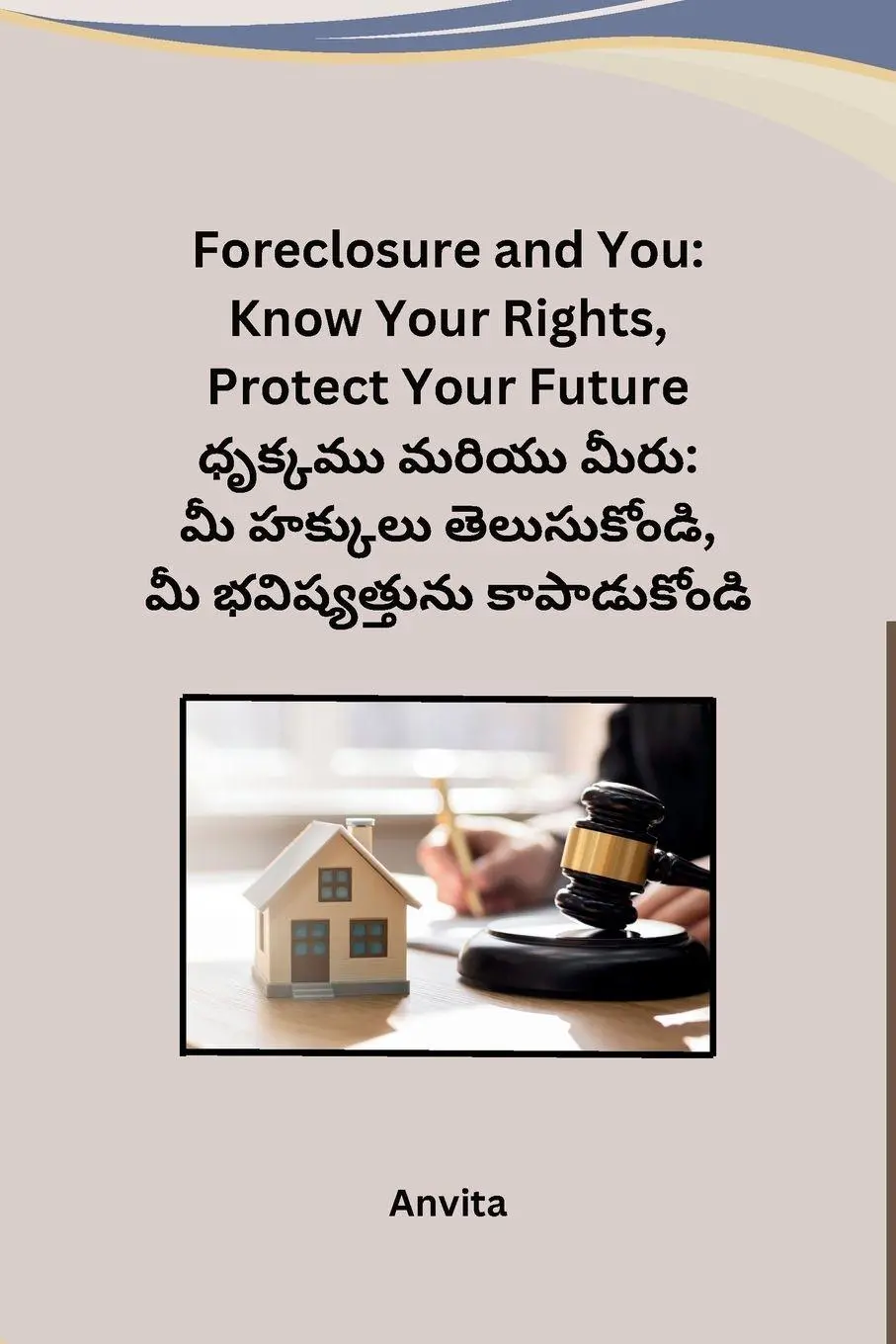 Cover: 9788119855674 | Foreclosure and You | Know Your Rights, Protect Your Future | Anvita